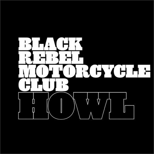 Black Rebel Motorcycle Club Howl (2LP)